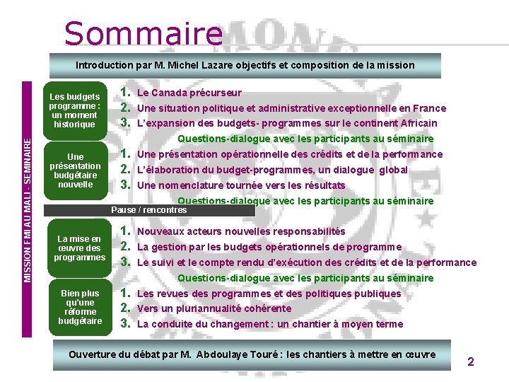 Sommaire Introduction par M. Michel Lazare objectifs et composition de la mission MISSION FMI