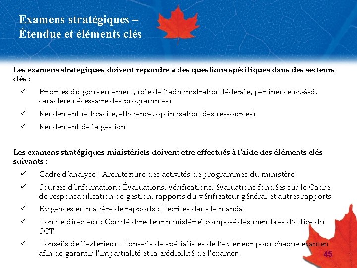 Examens stratégiques – Étendue et éléments clés Les examens stratégiques doivent répondre à des