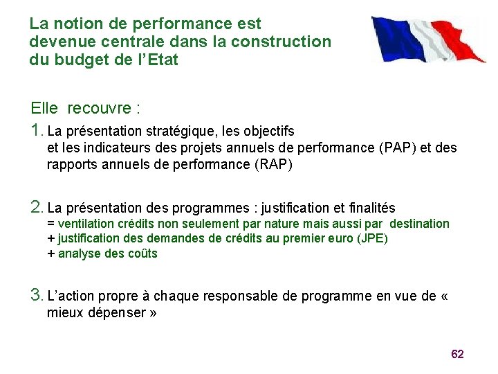 La notion de performance est devenue centrale dans la construction du budget de l’Etat