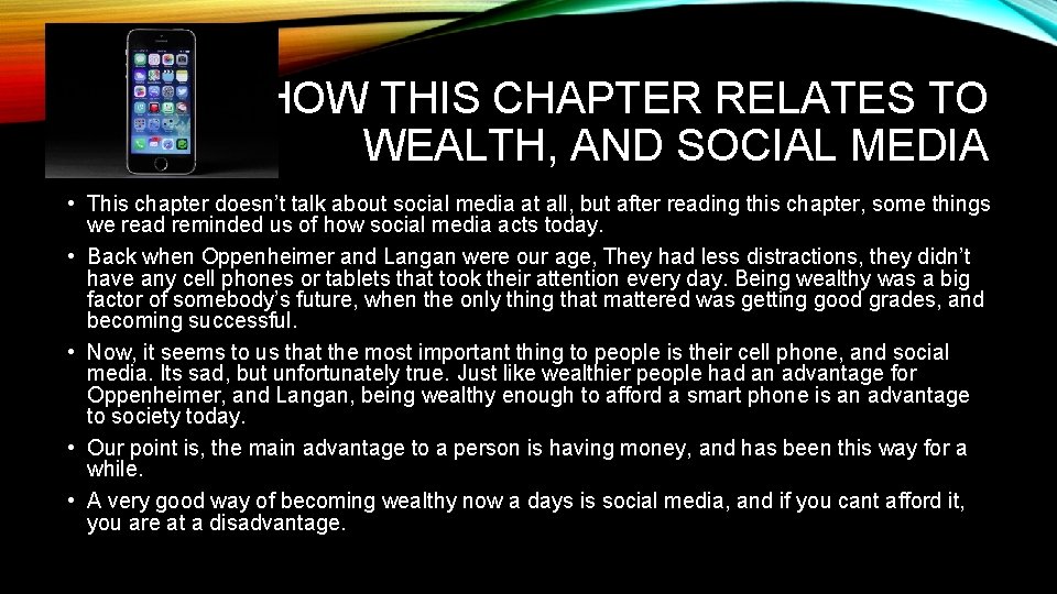 HOW THIS CHAPTER RELATES TO WEALTH, AND SOCIAL MEDIA • This chapter doesn’t talk
