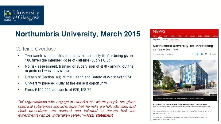 Northumbria University, March 2015 Caffeine Overdose • Two sports science students became seriously ill