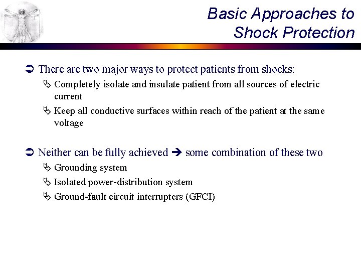 Basic Approaches to Shock Protection Ü There are two major ways to protect patients