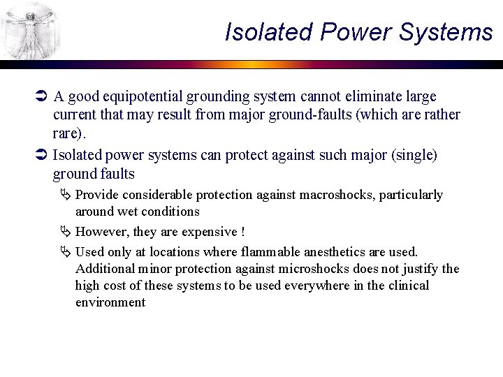 Isolated Power Systems Ü A good equipotential grounding system cannot eliminate large current that