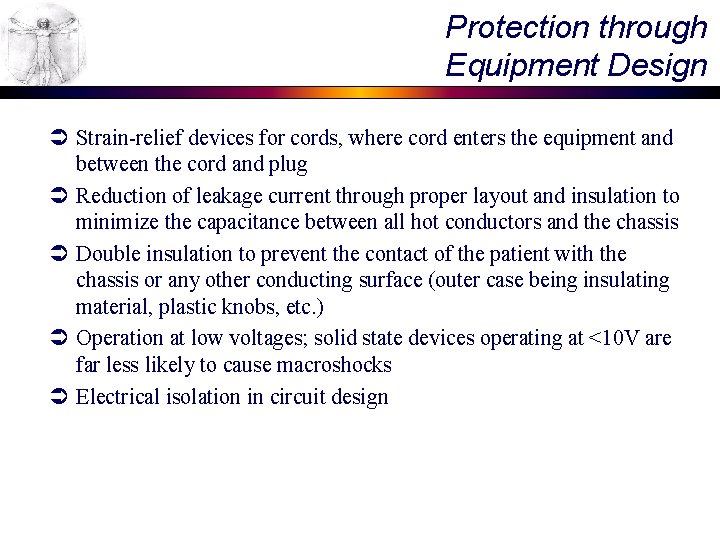 Protection through Equipment Design Ü Strain-relief devices for cords, where cord enters the equipment