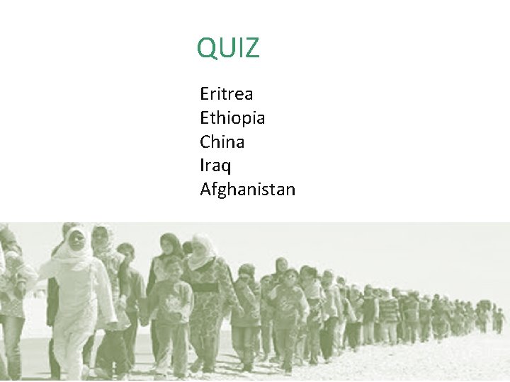 QUIZ Eritrea Ethiopia China Iraq Afghanistan 