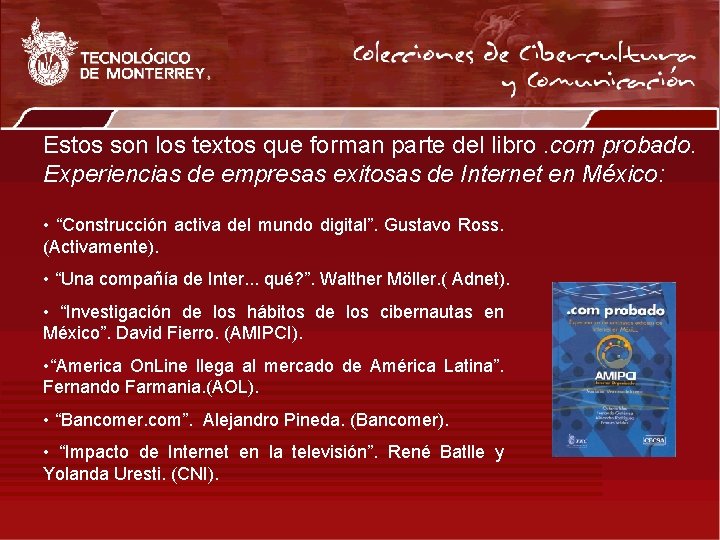 Estos son los textos que forman parte del libro. com probado. Experiencias de empresas