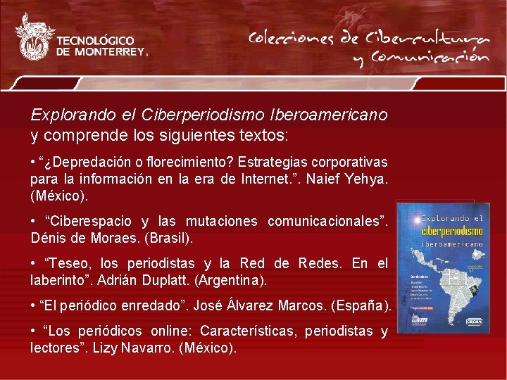 Explorando el Ciberperiodismo Iberoamericano y comprende los siguientes textos: • “¿Depredación o florecimiento? Estrategias