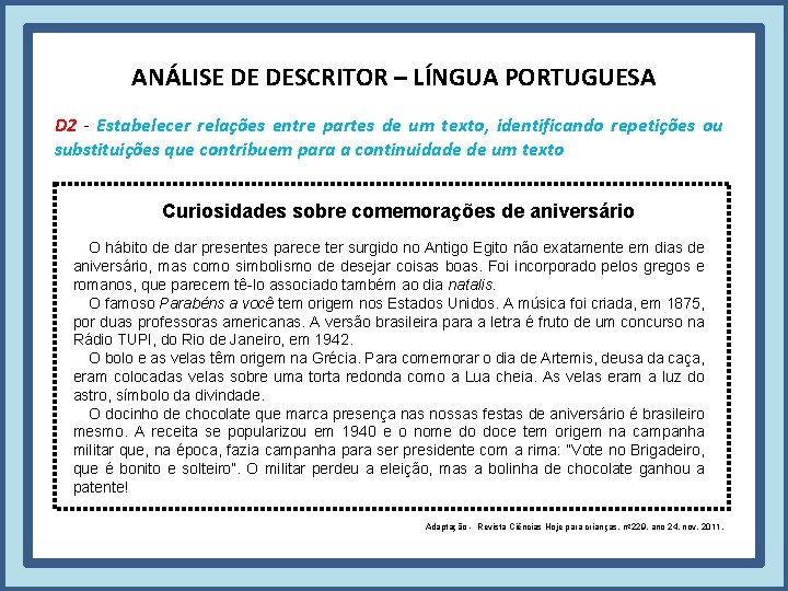 ANÁLISE DE DESCRITOR – LÍNGUA PORTUGUESA D 2 - Estabelecer relações entre partes de