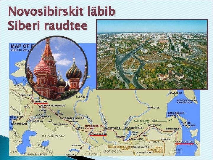 Novosibirskit läbib Siberi raudtee 