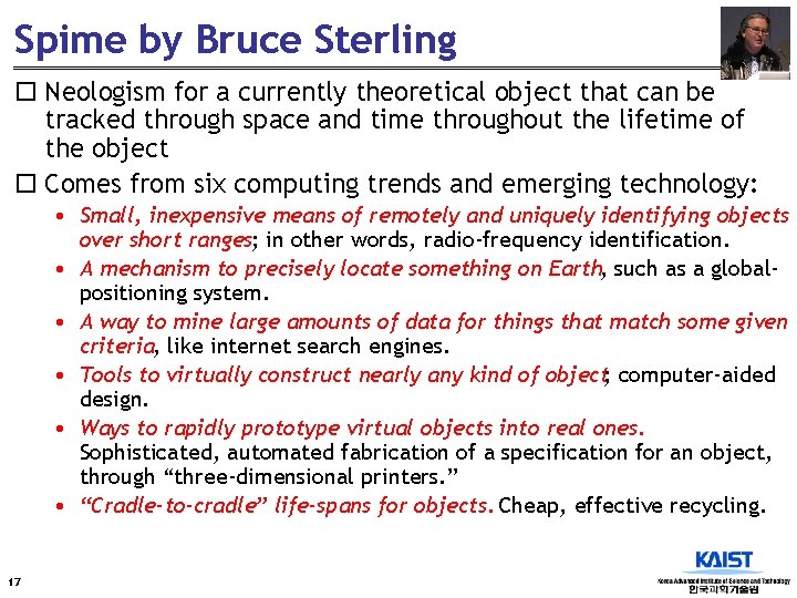 Spime by Bruce Sterling ¨ Neologism for a currently theoretical object that can be