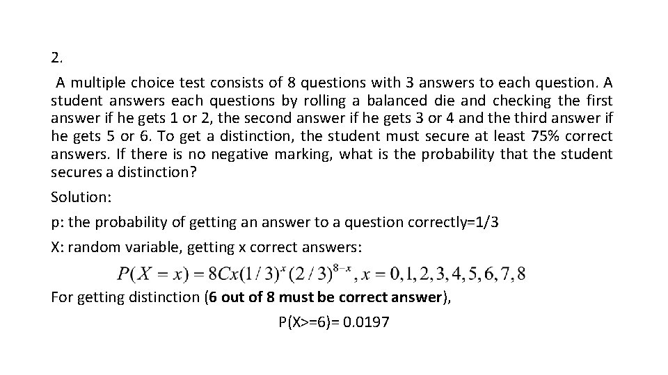 2. A multiple choice test consists of 8 questions with 3 answers to each
