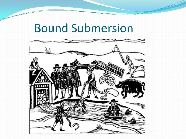 Bound Submersion 