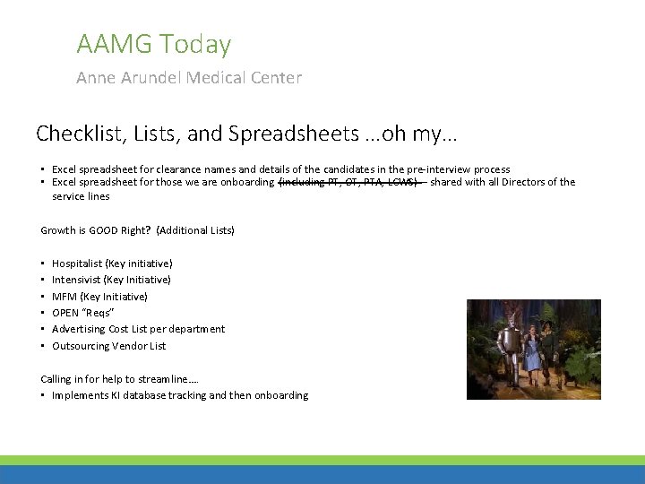 AAMG Today Anne Arundel Medical Center Checklist, Lists, and Spreadsheets …oh my… • Excel