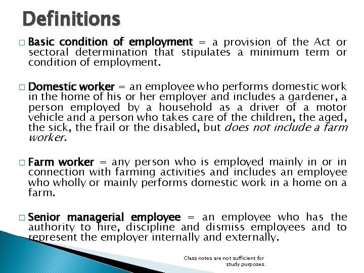 Definitions � � Basic condition of employment = a provision of the Act or Definitions � � Basic condition of employment = a provision of the Act or