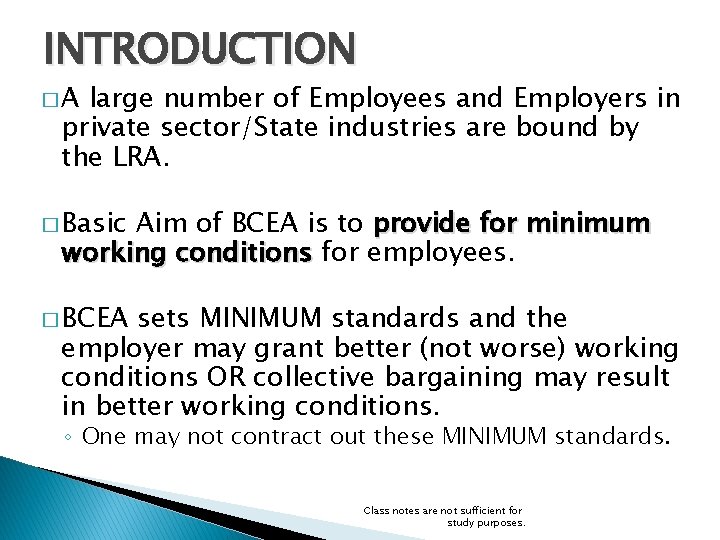 INTRODUCTION �A large number of Employees and Employers in private sector/State industries are bound INTRODUCTION �A large number of Employees and Employers in private sector/State industries are bound