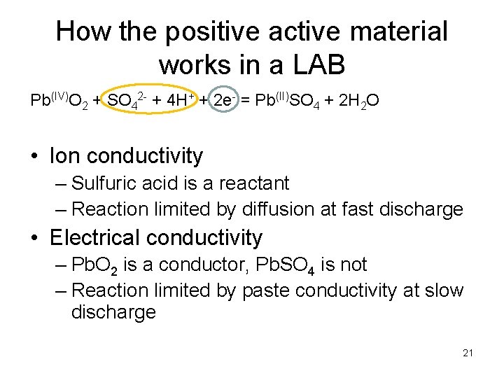 How the positive active material works in a LAB Pb(IV)O 2 + SO 42