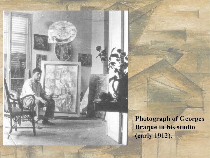 Photograph of Georges Braque in his studio (early 1912). 