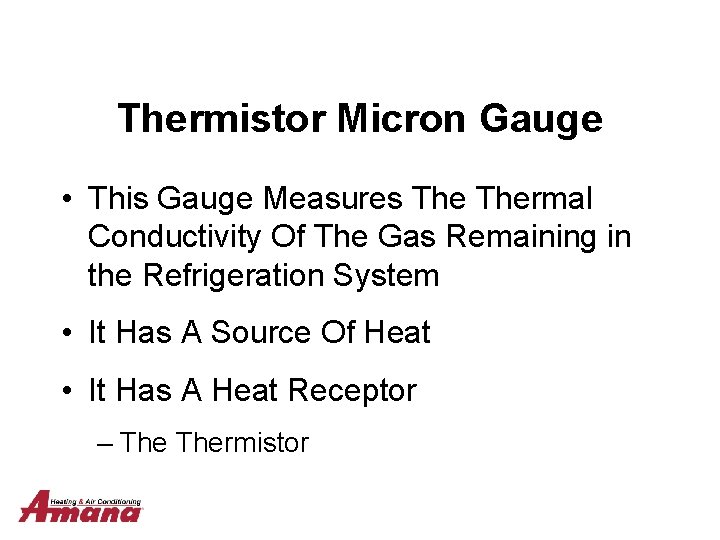 Thermistor Micron Gauge • This Gauge Measures Thermal Conductivity Of The Gas Remaining in