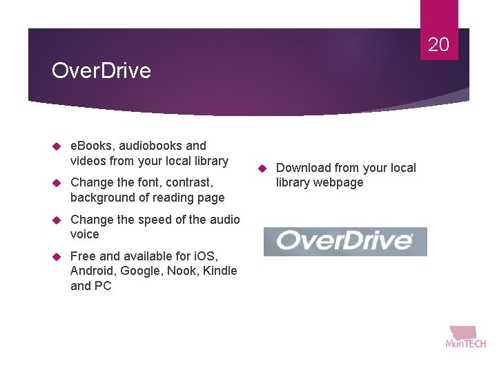 20 Over. Drive e. Books, audiobooks and videos from your local library Change the