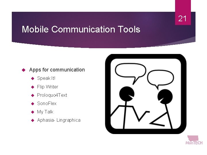 21 Mobile Communication Tools Apps for communication Speak It! Flip Writer Proloquo 4 Text