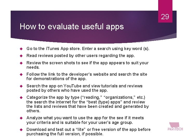 29 How to evaluate useful apps Go to the i. Tunes App store. Enter