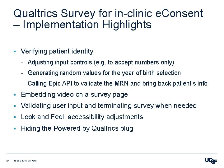 Qualtrics Survey for in-clinic e. Consent – Implementation Highlights § Verifying patient identity -