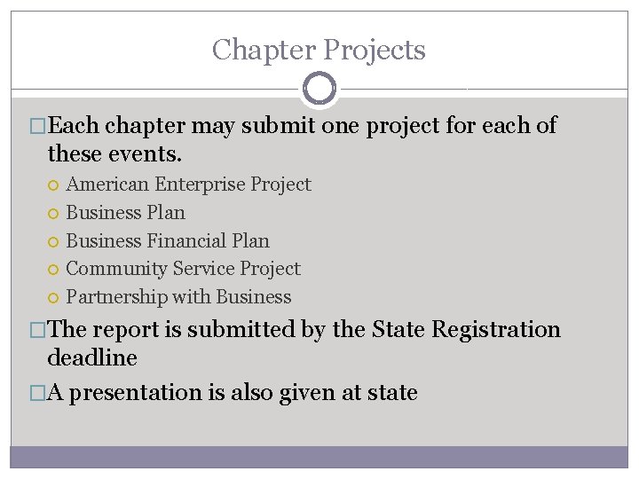 Chapter Projects �Each chapter may submit one project for each of these events. American