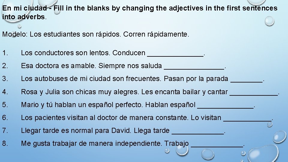 En mi ciudad - Fill in the blanks by changing the adjectives in the
