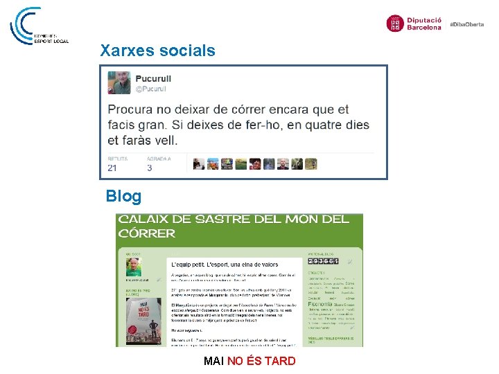 Xarxes socials Blog MAI NO ÉS TARD 