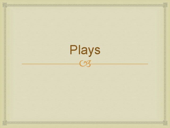 Plays 