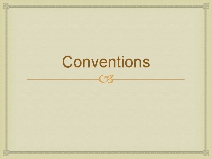 Conventions 