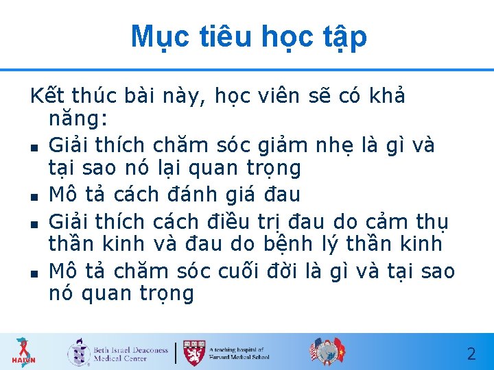 Mục tiêu học tập Kết thúc bài này, học viên sẽ có khả năng: