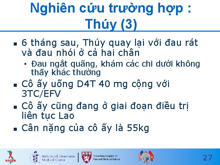 Nghiên cứu trường hợp : Thúy (3) n 6 tháng sau, Thúy quay lại