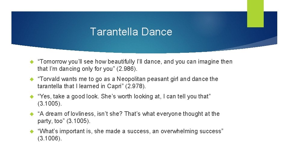 Tarantella Dance “Tomorrow you’ll see how beautifully I’ll dance, and you can imagine then