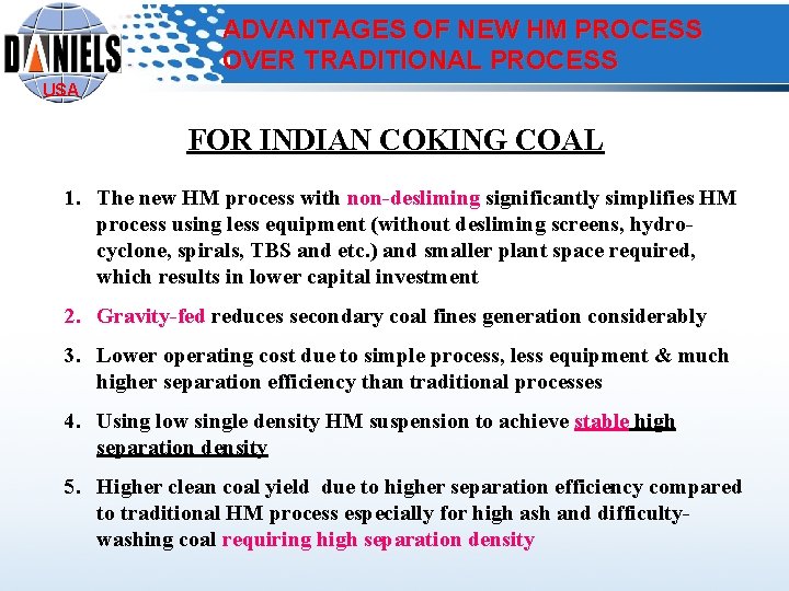 ADVANTAGES OF NEW HM PROCESS OVER TRADITIONAL PROCESS USA FOR INDIAN COKING COAL 1.