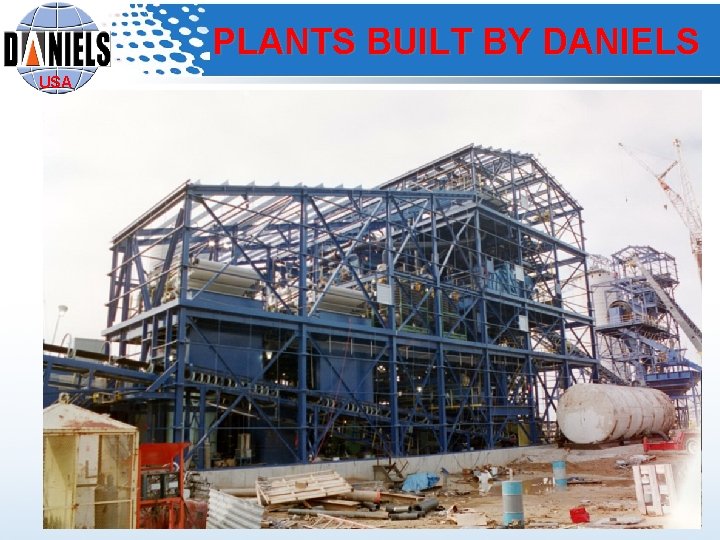 PLANTS BUILT BY DANIELS USA 