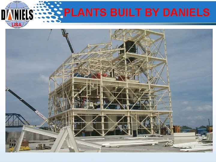 PLANTS BUILT BY DANIELS USA 