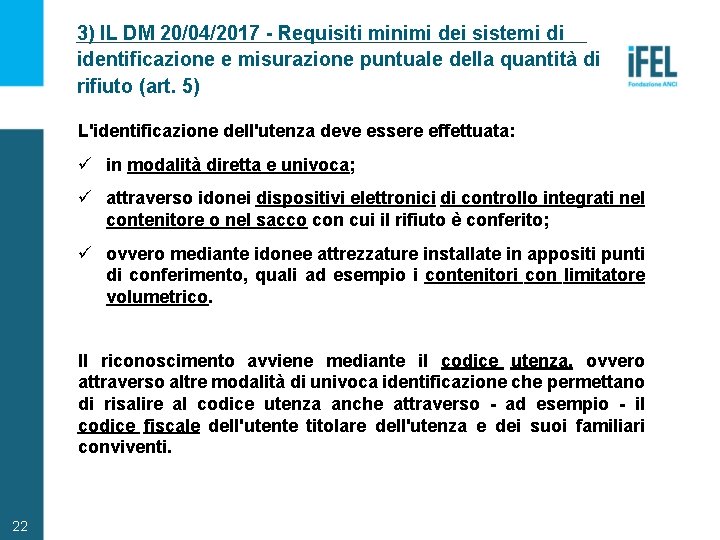 3) IL DM 20/04/2017 - Requisiti minimi dei sistemi di identificazione e misurazione puntuale