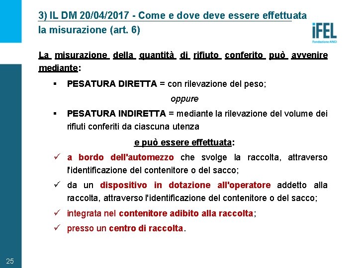 3) IL DM 20/04/2017 - Come e dove deve essere effettuata la misurazione (art.