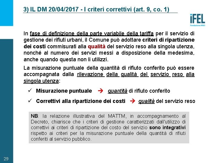 3) IL DM 20/04/2017 - I criteri correttivi (art. 9, co. 1) In fase