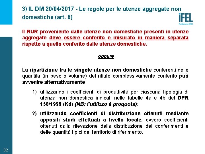 3) IL DM 20/04/2017 - Le regole per le utenze aggregate non domestiche (art.