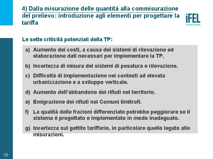 4) Dalla misurazione delle quantità alla commisurazione del prelievo: introduzione agli elementi per progettare