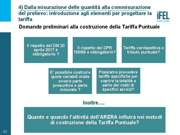 4) Dalla misurazione delle quantità alla commisurazione del prelievo: introduzione agli elementi per progettare