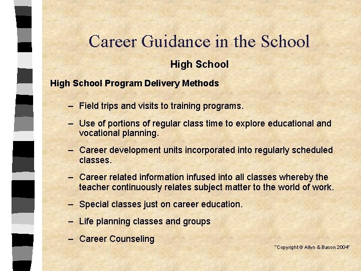 Career Guidance in the School High School Program Delivery Methods – Field trips and