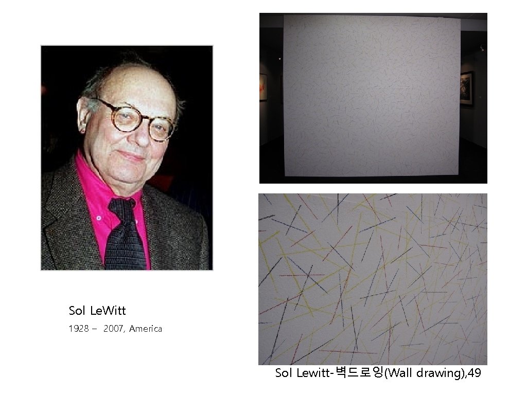 Sol Le. Witt 1928 – 2007, America Sol Lewitt-벽드로잉(Wall drawing), 49 