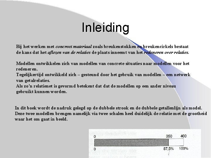 Inleiding Bij het werken met concreet materiaal zoals breukenstokken en breukencirkels bestaat de kans