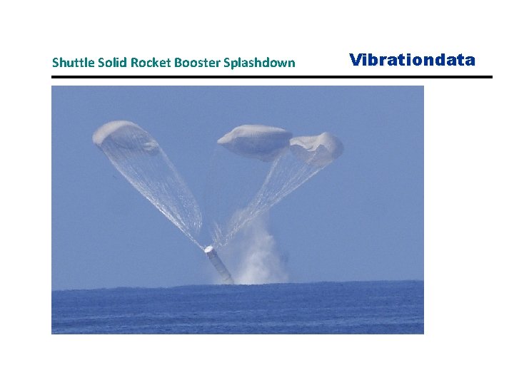Shuttle Solid Rocket Booster Splashdown Vibrationdata 