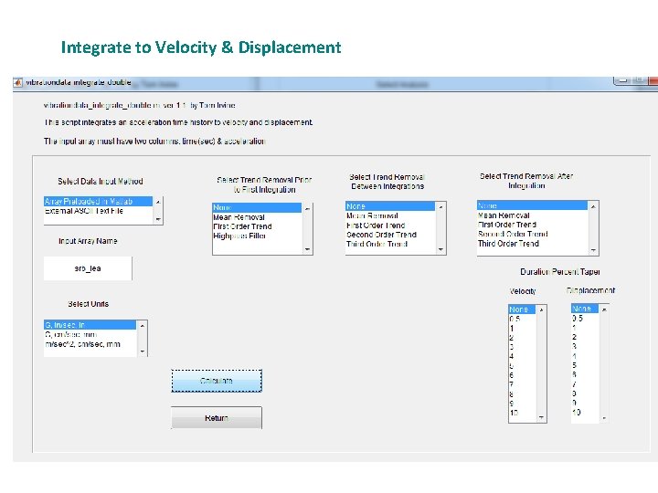 Integrate to Velocity & Displacement 