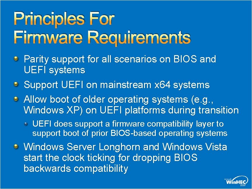 Principles For Firmware Requirements Parity support for all scenarios on BIOS and UEFI systems Principles For Firmware Requirements Parity support for all scenarios on BIOS and UEFI systems