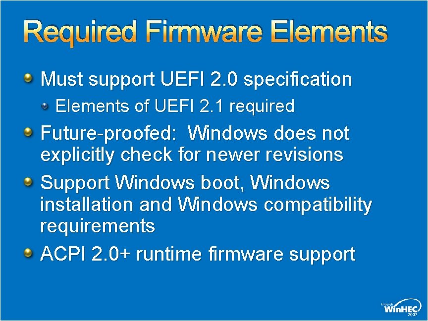 Required Firmware Elements Must support UEFI 2. 0 specification Elements of UEFI 2. 1